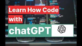 Learn how to code using chatGPT