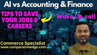 AI Disruption | Protect your Accounting / Finance Jobs & Careers | CMA | ACCA | Commerce Specialist