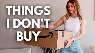 20 THINGS I DON'T BUY (Minimalism & Saving Money)