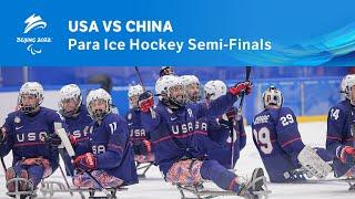 USA vs China | Para Ice Hockey Semi-Finals | Day 7 | Beijing 2022 Paralympic Winter Games