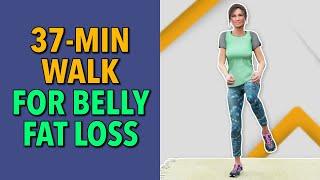 37-MIN WALK FOR BELLY FAT LOSS