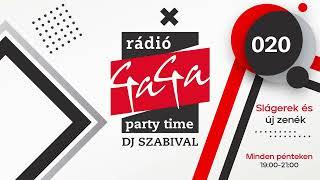 Rádio GaGa - Party time - Dj Barta Szabi - 020