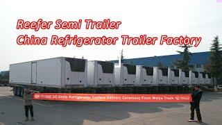 45FT Reefer Semi Trailer  China Refrigerator Truck Trailer Factory