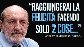 Come raggiungere la felicità - Umberto Galimberti