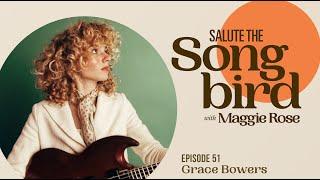 Maggie Rose - Salute the Songbird: Grace Bowers