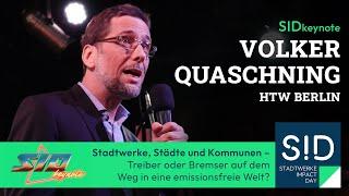 SID2024 Keynote | Volker Quaschning: Stadtwerke, Städte und Kommunen – Treiber oder Bremser?