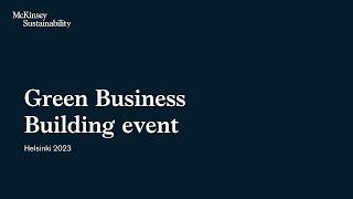 McKinsey Sustainability’s Green Business Building event 2023 | Helsinki, Finland