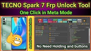TECNO Spark 7 FRP Remove Unlock Tool | 2025