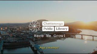 Chattanooga Public Library: Here We Grow!