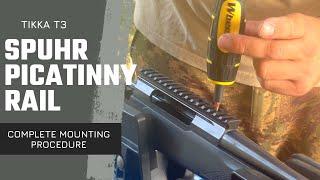 Tikka T3x Spuhr picatinny rail mounting - complete step by step procedure