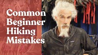 Common Beginner Hiking Mistakes