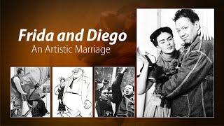 Frida and Diego: An Artistic Marriage