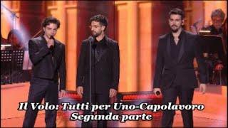 Il Volo: Tutto per Uno - Capolavoro. Segunda parte (Arena de Verona 21/5/2024)