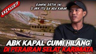 VIRAL GUE NGUNDANG NI ORANG  ! 2 ABK KAPAL CUMI HILANG SECARA MISTERIUS DI SELAT KARIMATA !