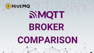 MQTT Broker Comparison for Your IoT Applications