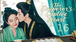 ENGSUB【The Emperor's Captive Heart】EP16 | From Abandoned Consort to His Eternal Love Show CDrama