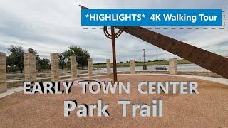 *HIGHLIGHTS* 4K Walking Tour: Early Town Center Trails