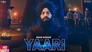 Yaari (Official Video) - Ekam Sudhar | R Nait | Snappy | Latest Punjabi Songs 2019