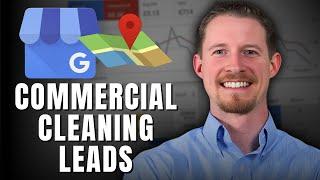 Google Business Profile Setup Guide For More Commercial Cleaning Leads!