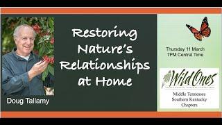 Dr Doug Tallamy: Restoring Nature's Relationships at Home