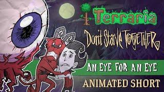 Terraria x Don't Starve Together: "An Eye for an Eye" [Update Trailer]