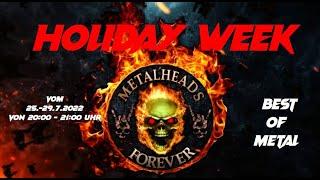 HOLIDAY WEEK - DAY3 | BEST OF METAL #403 – 27.7.2022 | METALHEADS FOREVER - ROCKCAST SHOW