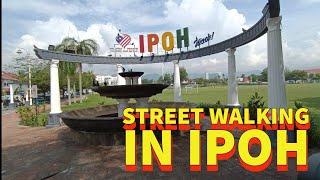 STREET WALKING IN IPOH CITY, PERAK, MALAYSIA.