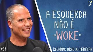 #69 RICARDO ARAÚJO PEREIRA - Deus, Marx, Blackface, Wokes, Chega, Trans, Liberdade, Comédia