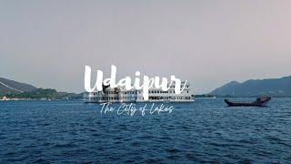 Udaipur: The City of Lakes |Cinematic Video|Montage