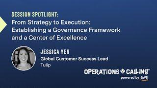 Establishing a Governance Framework and a Center of Excellence | Operations Calling 2023