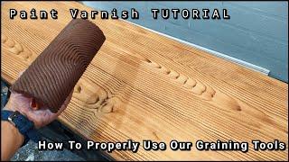 Basic Techniques And Tips For Using These Graining Tools