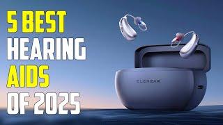 Top 5 Best Hearing Aids for 2025