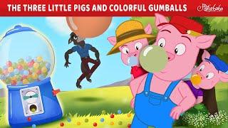 Three Little Pigs and Colorful Gumballs  | Bedtime Stories for Kids in English | Fairy Tales