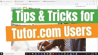 Tips and tricks for Tutor com Users!