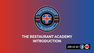 The Restaurant Academy Introduction I The Restaurant Academy