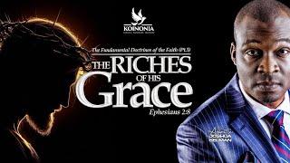 THE FUNDAMENTAL DOCTRINES OF THE FAITH (PART 3) - THE RICHES OF HIS GRACE WITH APOSTLE JOSHUA SELMAN