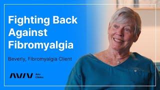 Fighting to Be Diagnosed With and Overcome Fibromyalgia | Beverly's Story | Aviv Clinics