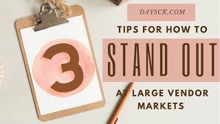 How to Stand Out In Large Vendor Markets