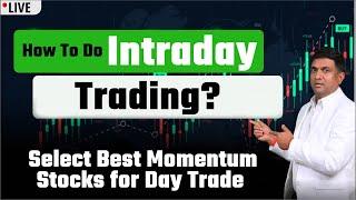 How to do Intraday Trading? | Select Best Momentum Stocks for Day Trade