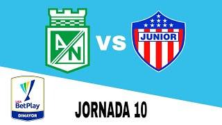 Atlético Nacional ( - ) Junior en vivo Clausura Colombia Jornada 10