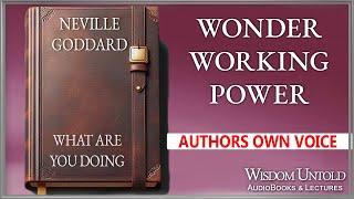 Neville Goddard - Wonder Working Power - Full Audio Lecture