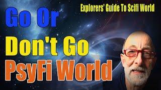 Go Or Don't Go - PsyFi World - Clif High Explorers' Guide To Scifi World