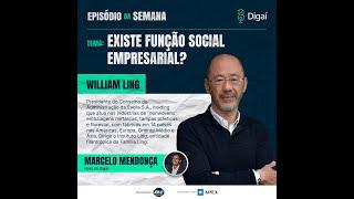 Existe função social empresarial? | William Ling | Podcast Digaí