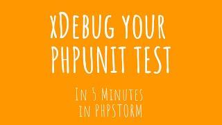 How to xDebug your PHPUnit tests in PHPStorm