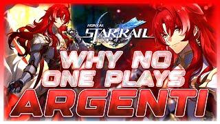 Why NO ONE Plays: Argenti | Honkai: Star Rail