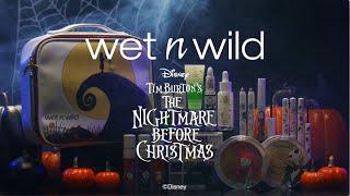 wet n wild and Tim Burton's Nightmare Before Christmas collection is HERE!