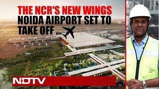 Noida Airport | NDTV Exclusive From Inside Jewar Airport | Jewar Airport