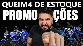 APROVEITE a QUEIMA DE ESTOQUE e PROMOÇÕES de motos ainda este ano