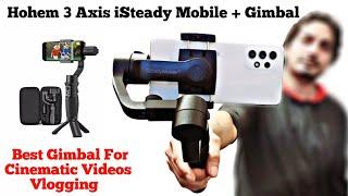 Best Gimbal | Hohem isteady Mobile Plus Gimbal | Best Budget Gimbal | @sheerazmubeen