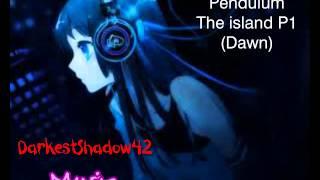 Pendulum - The island part 1 (dawn)